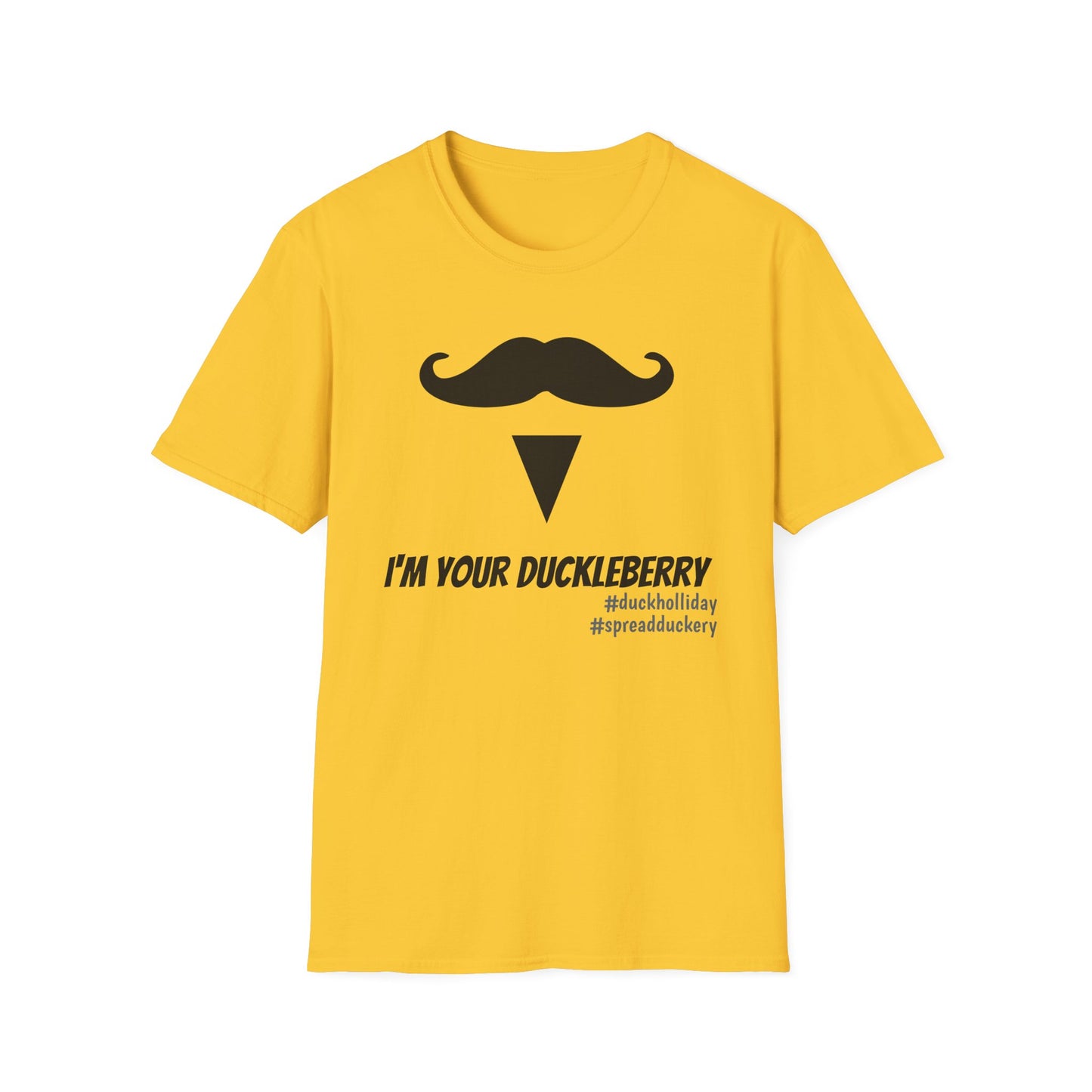 I'm Your Duckleberry Unisex Softstyle T-Shirt