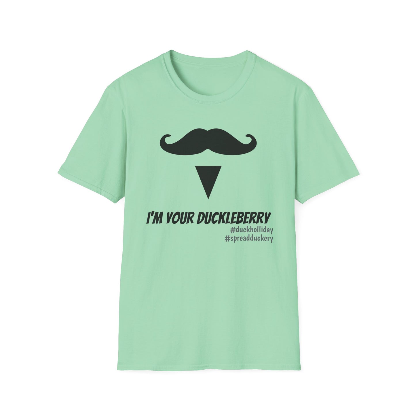 I'm Your Duckleberry Unisex Softstyle T-Shirt