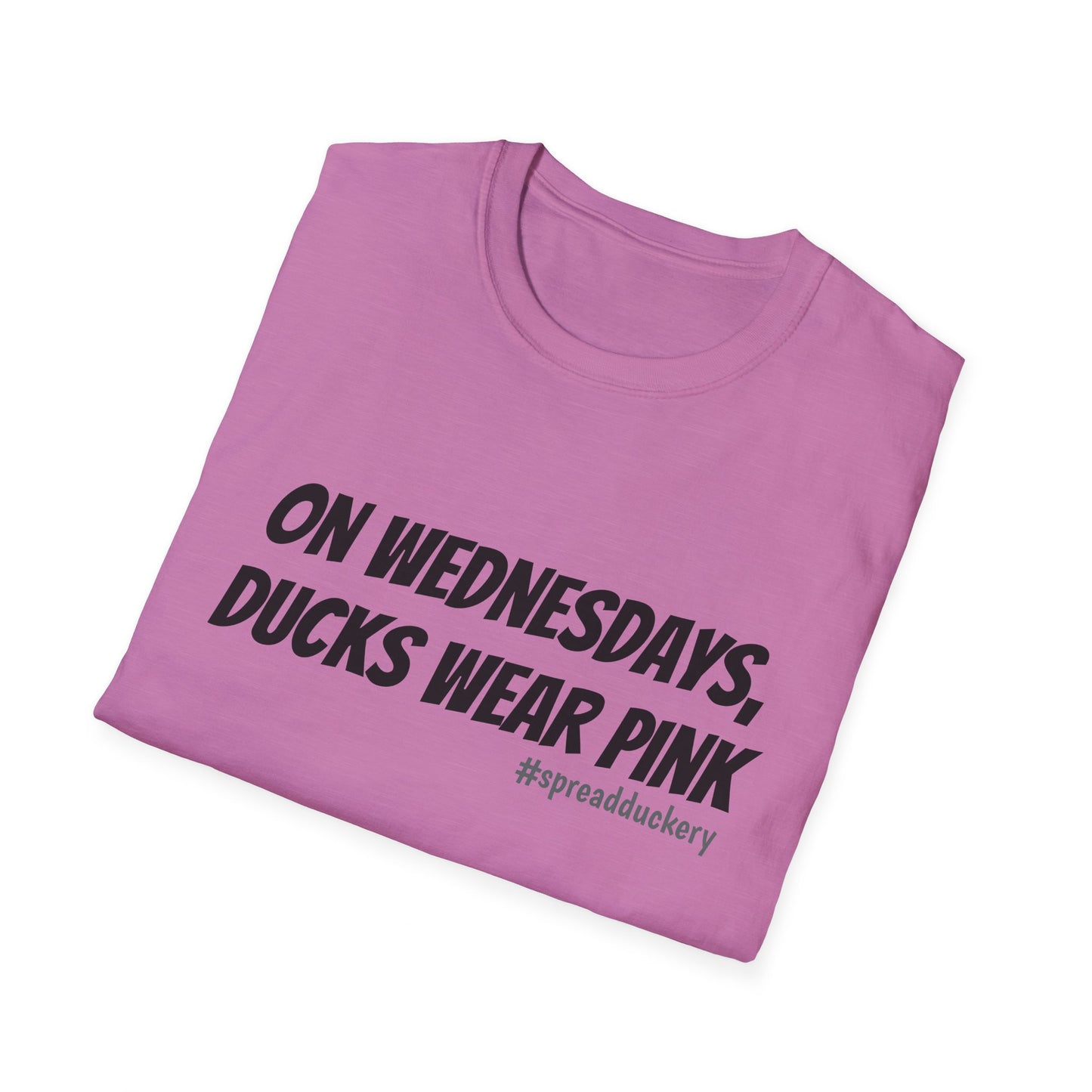 On Wednesdays, Ducks Wear Pink Unisex Softstyle T-Shirt