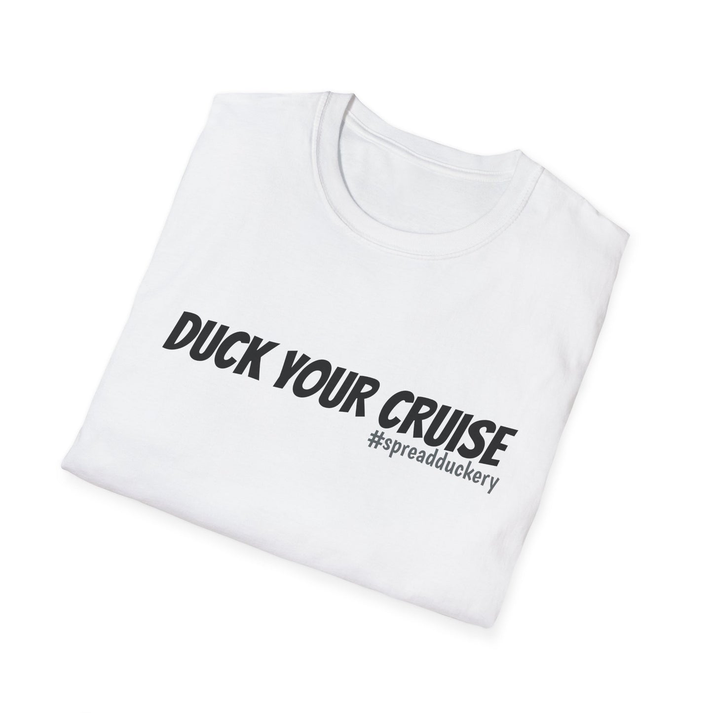 Duck Your Cruise Unisex Softstyle T-Shirt