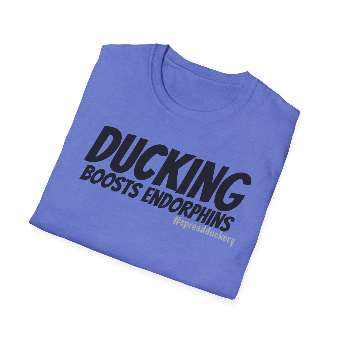 Ducking Boosts Endorphins Unisex Softstyle T-Shirt