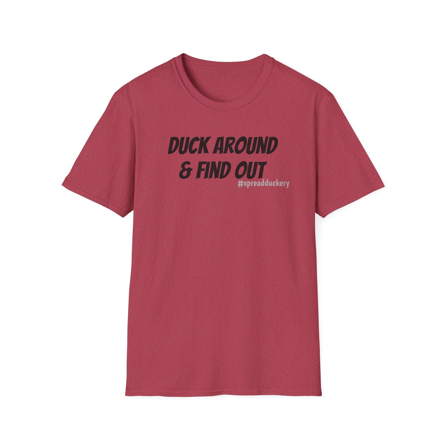 Duck Around & Find Out Unisex Softstyle T-Shirt