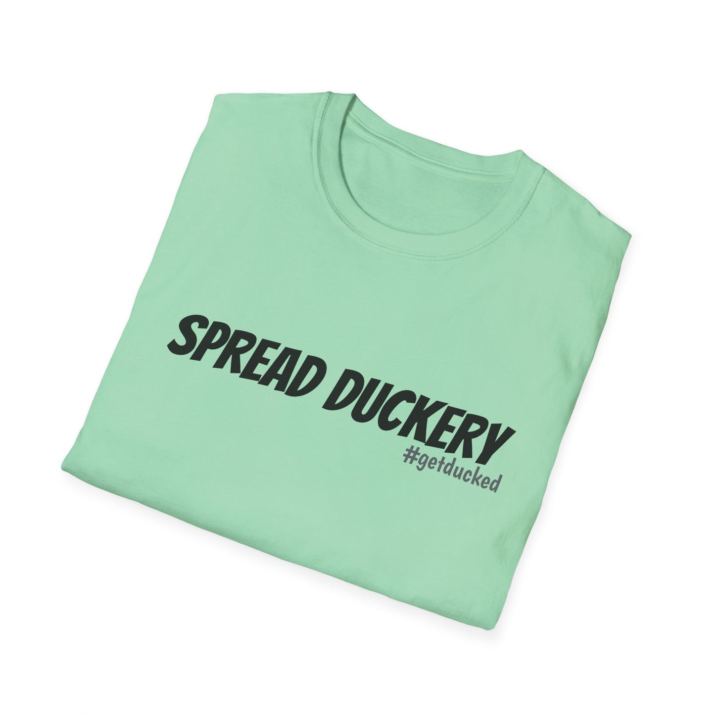 Spread Duckery Unisex Softstyle T-Shirt