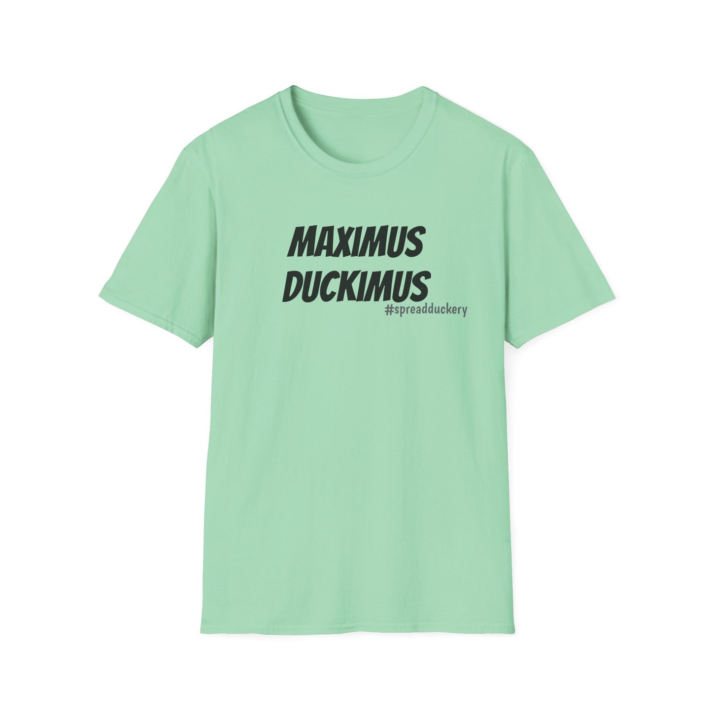 Maximus Duckimus Unisex Softstyle T-Shirt