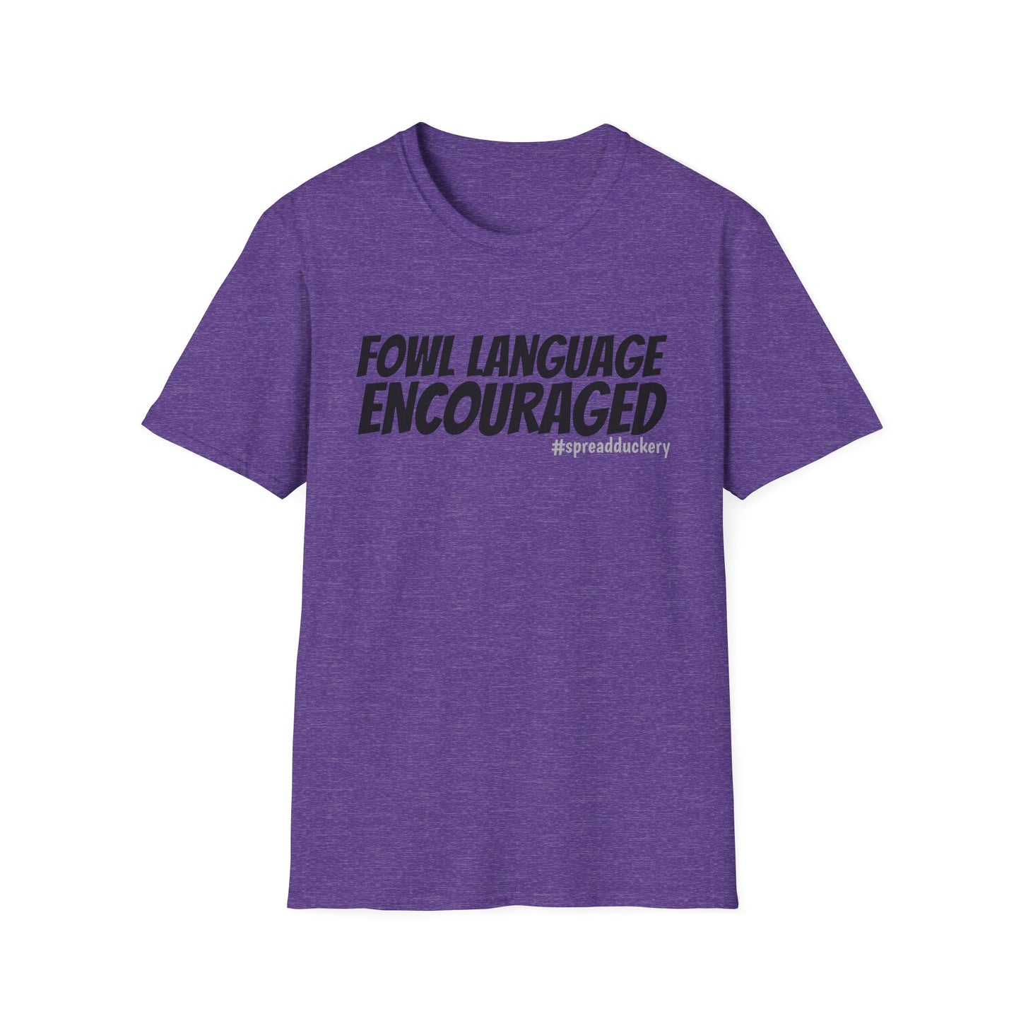 Fowl Language Encouraged Unisex Softstyle T-Shirt