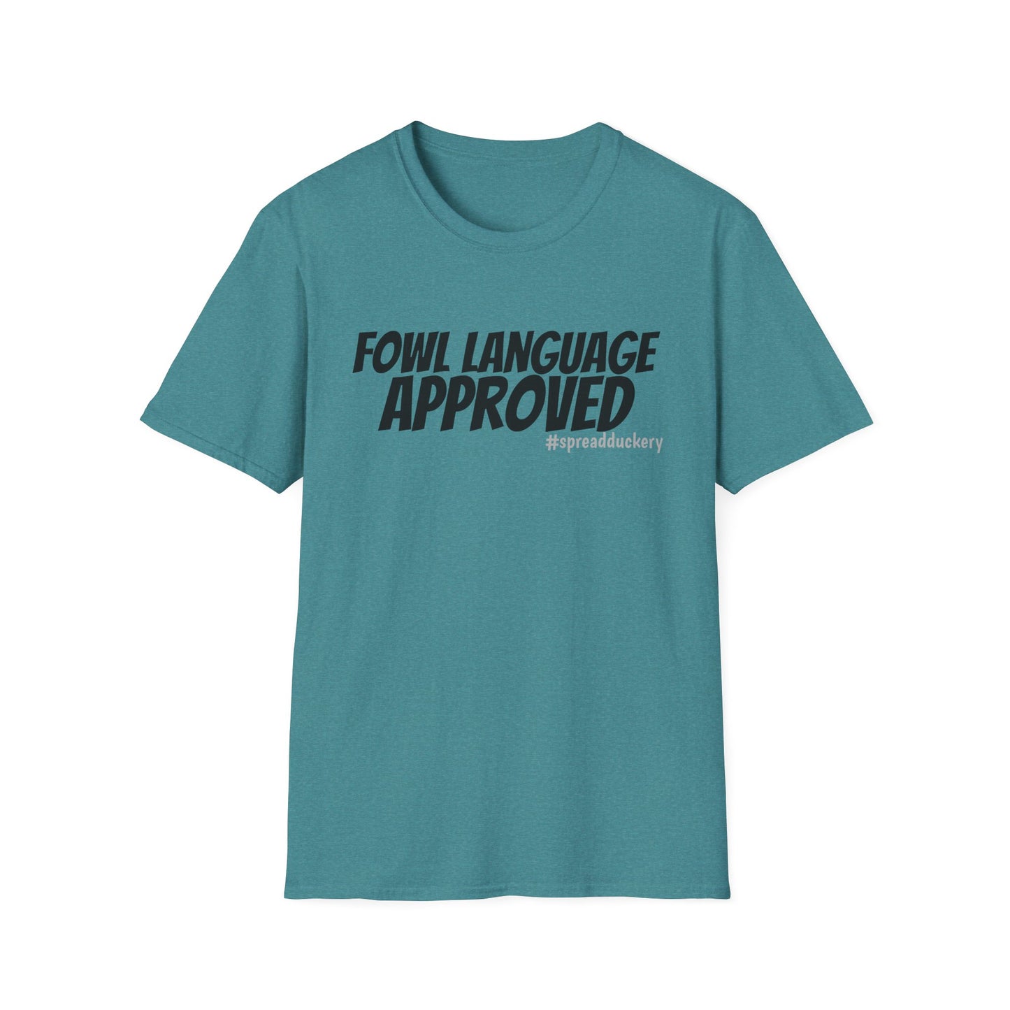 Fowl Language Approved Unisex Softstyle T-Shirt