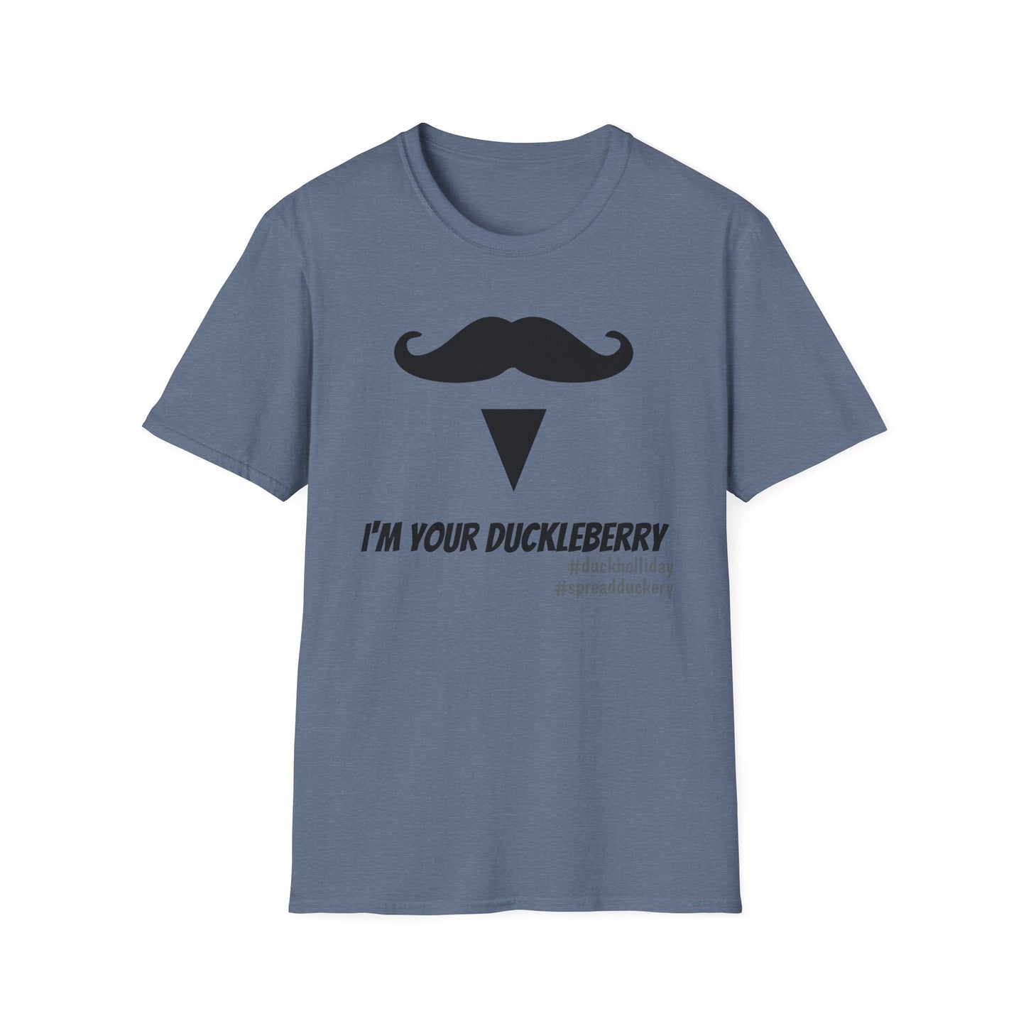 I'm Your Duckleberry Unisex Softstyle T-Shirt