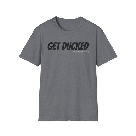 Get Ducked Unisex Softstyle T-Shirt