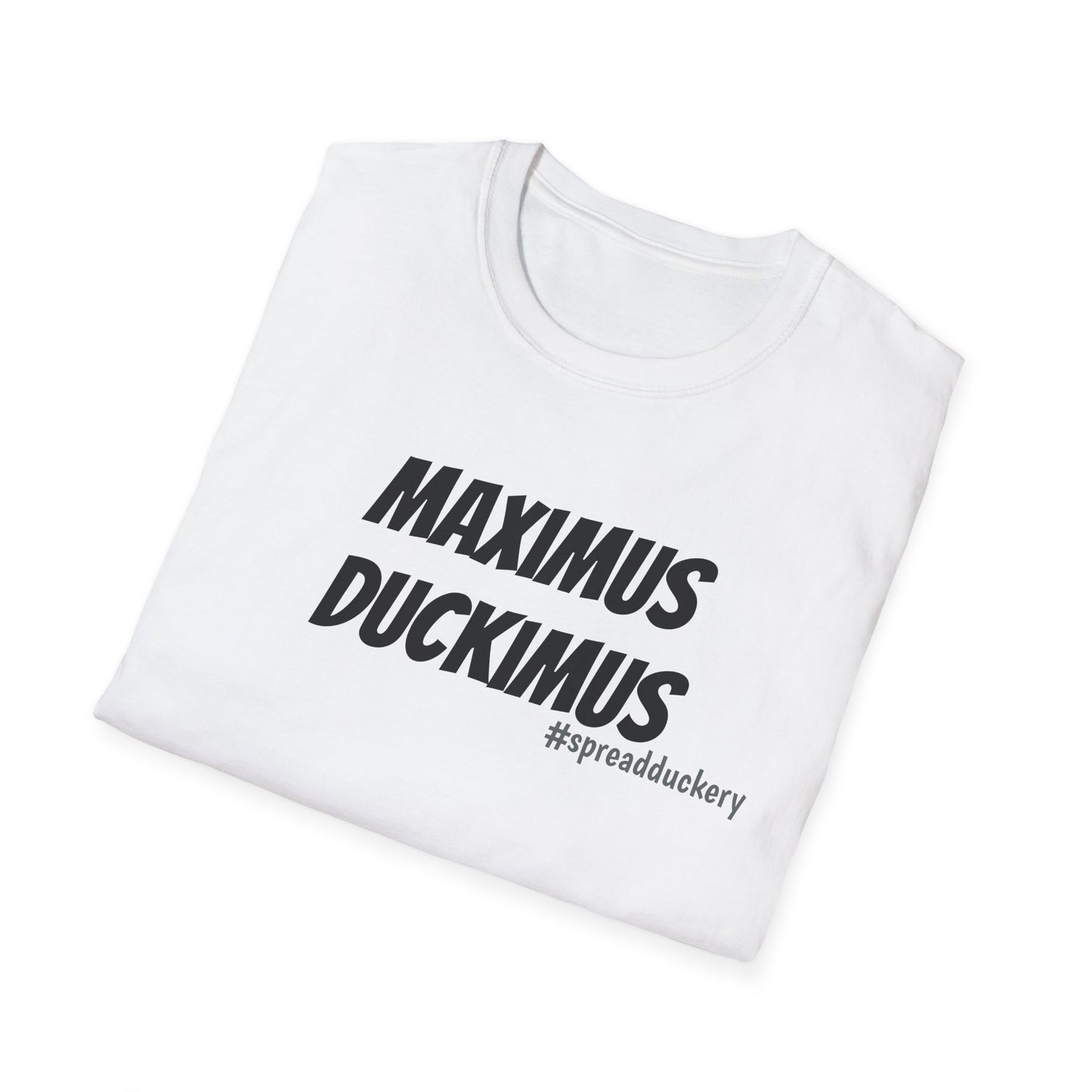 Maximus Duckimus Unisex Softstyle T-Shirt