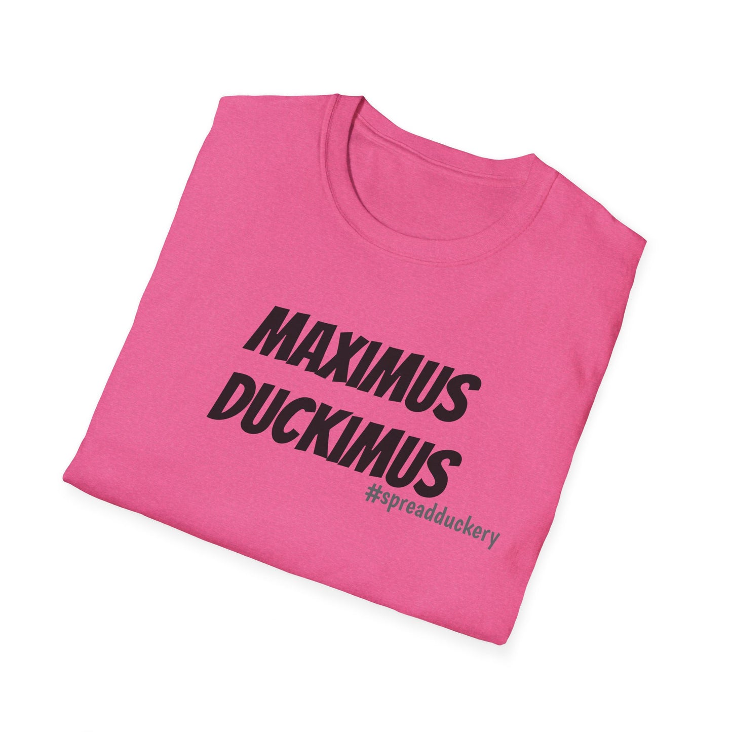 Maximus Duckimus Unisex Softstyle T-Shirt