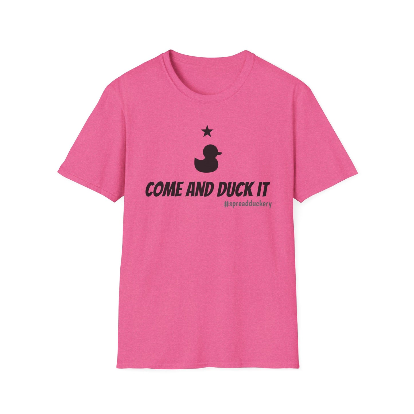 Come and Duck It Unisex Softstyle T-Shirt