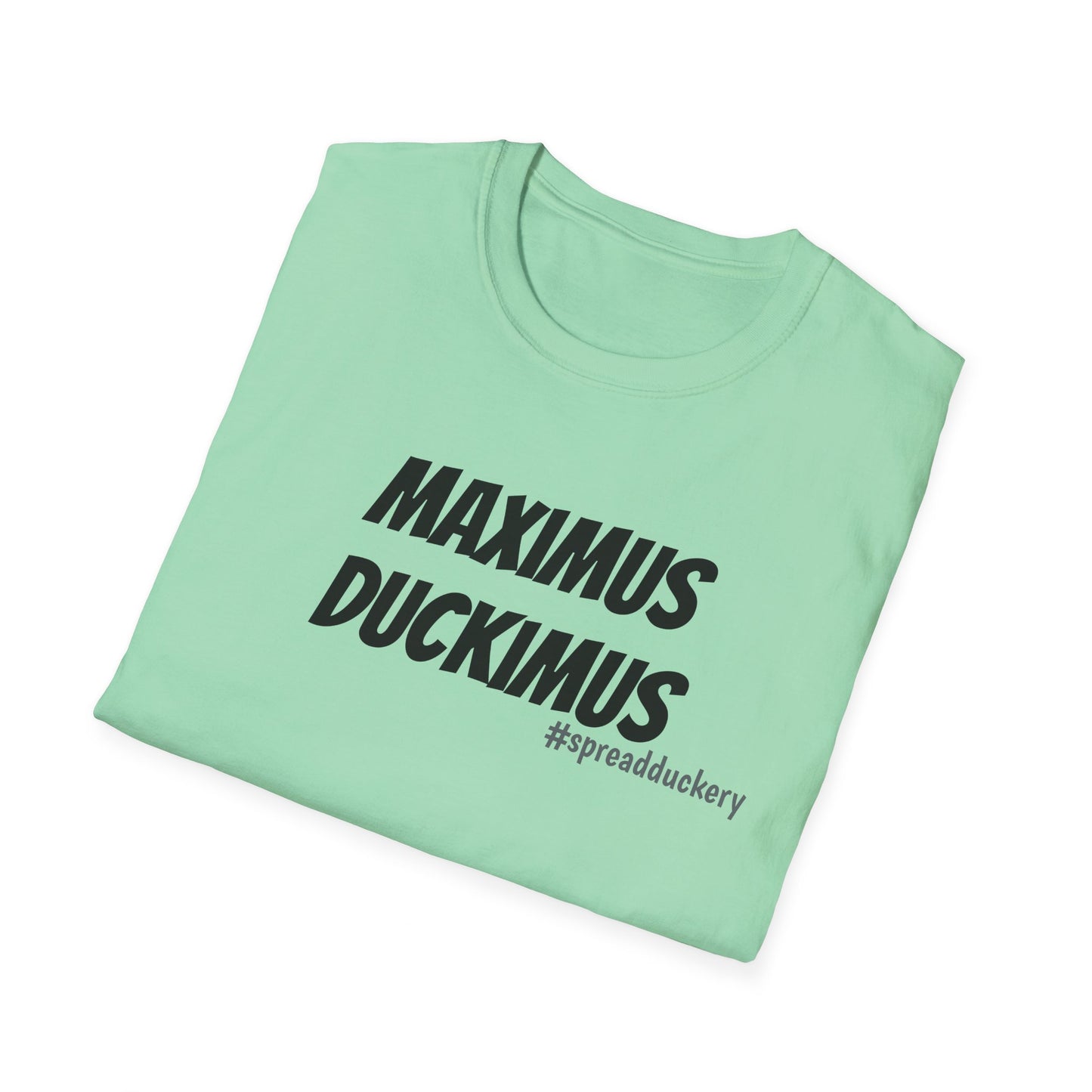 Maximus Duckimus Unisex Softstyle T-Shirt