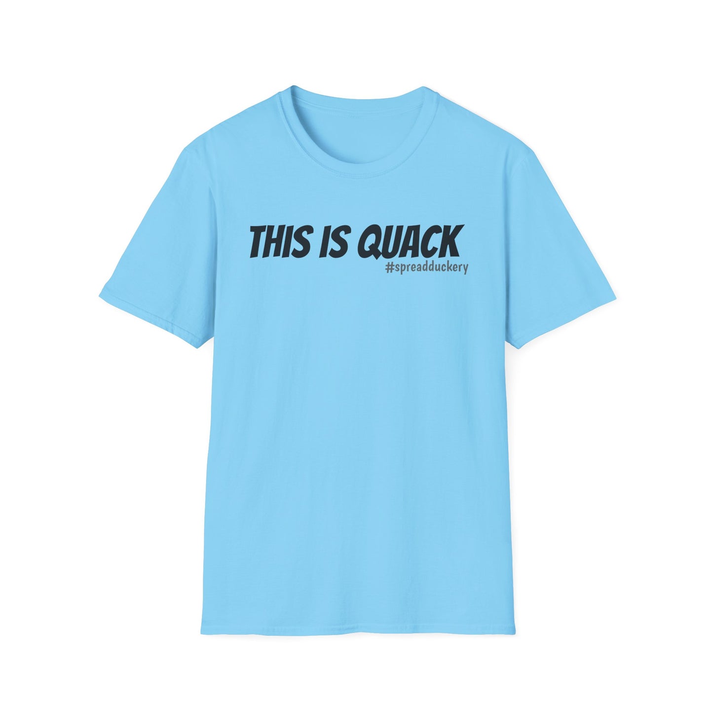 This is Quack Unisex Softstyle T-Shirt