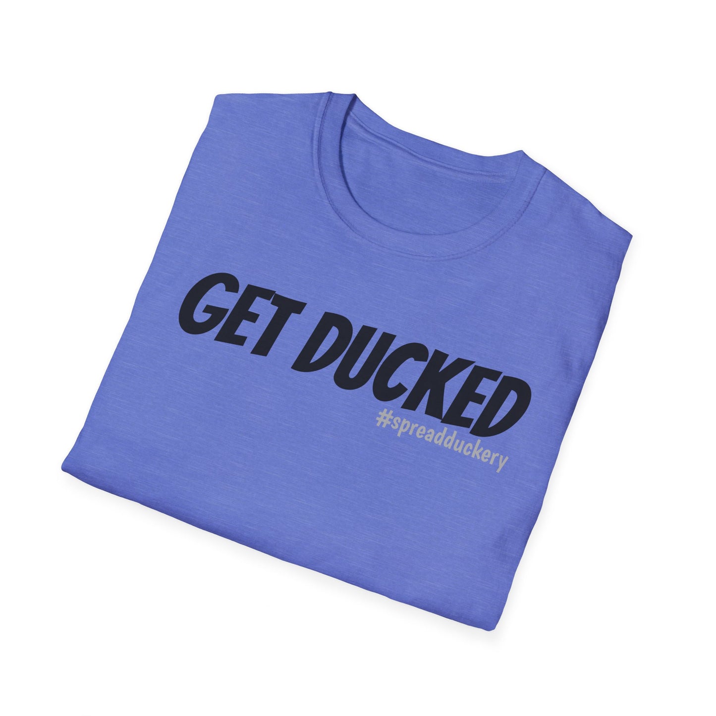 Get Ducked Unisex Softstyle T-Shirt