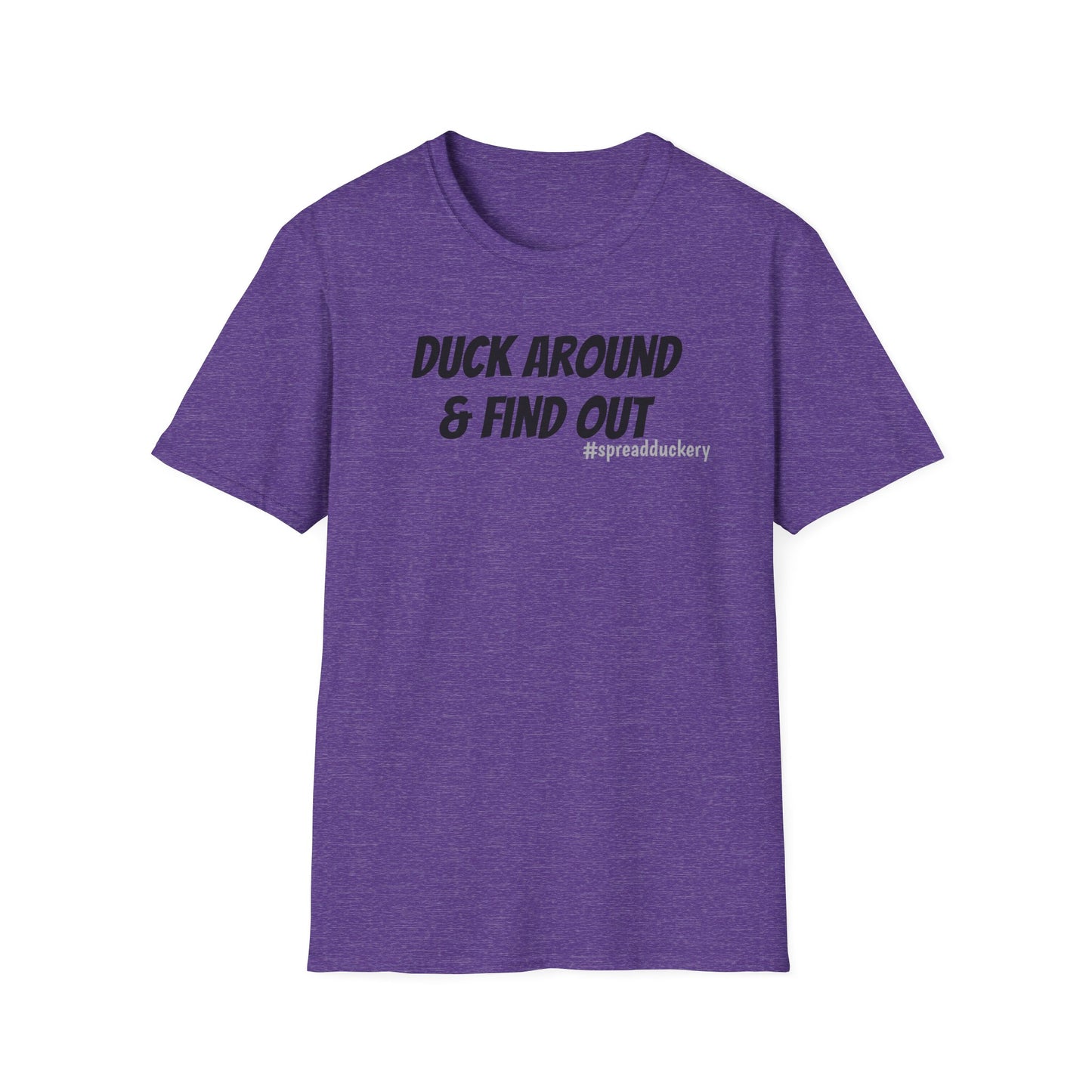 Duck Around & Find Out Unisex Softstyle T-Shirt