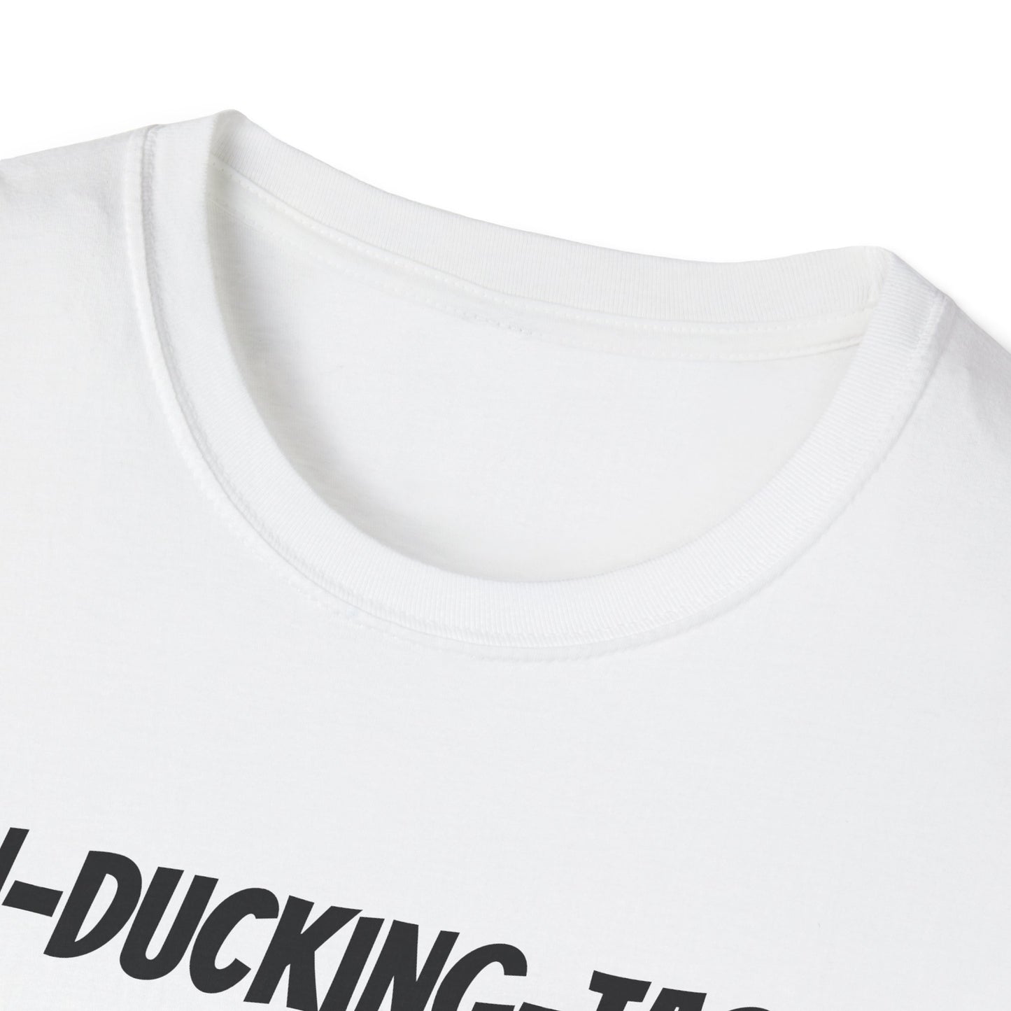 Fan-Ducking-Tastic Unisex Softstyle T-Shirt