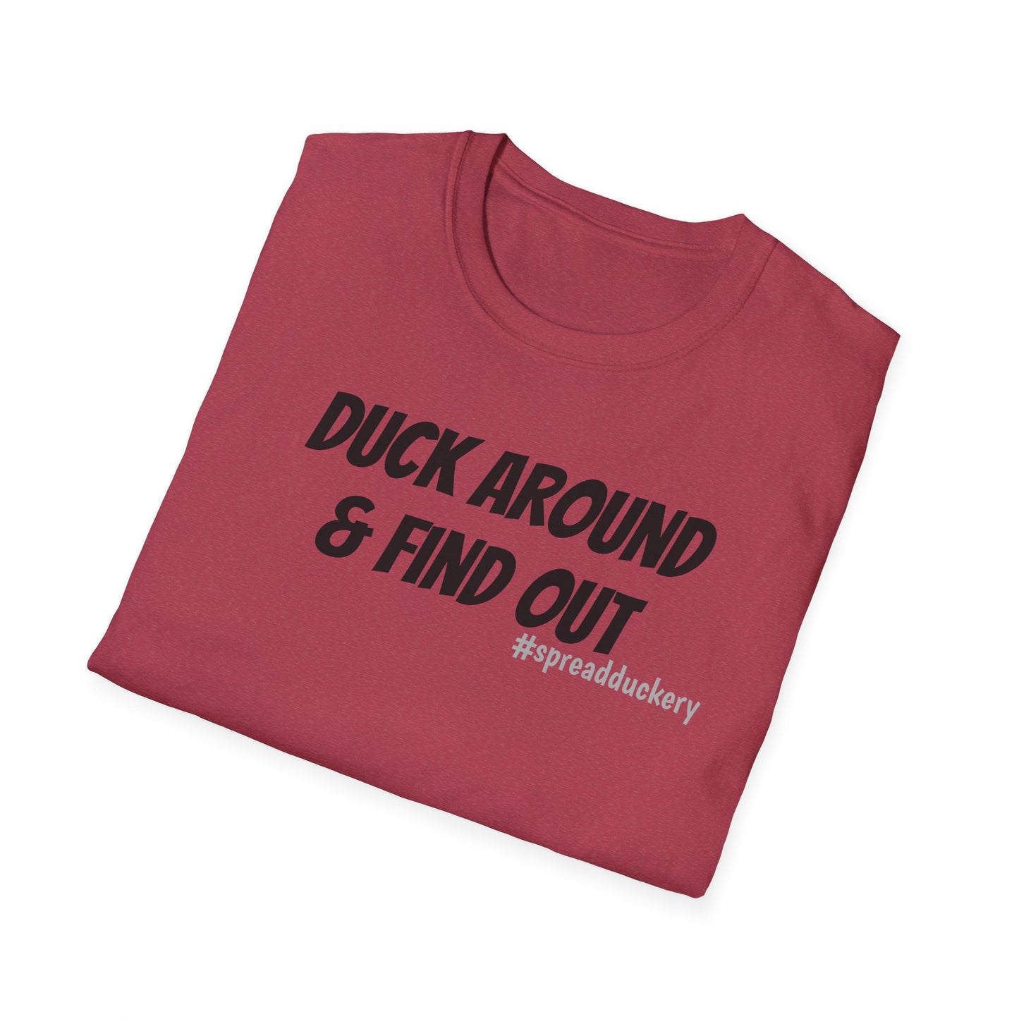 Duck Around & Find Out Unisex Softstyle T-Shirt