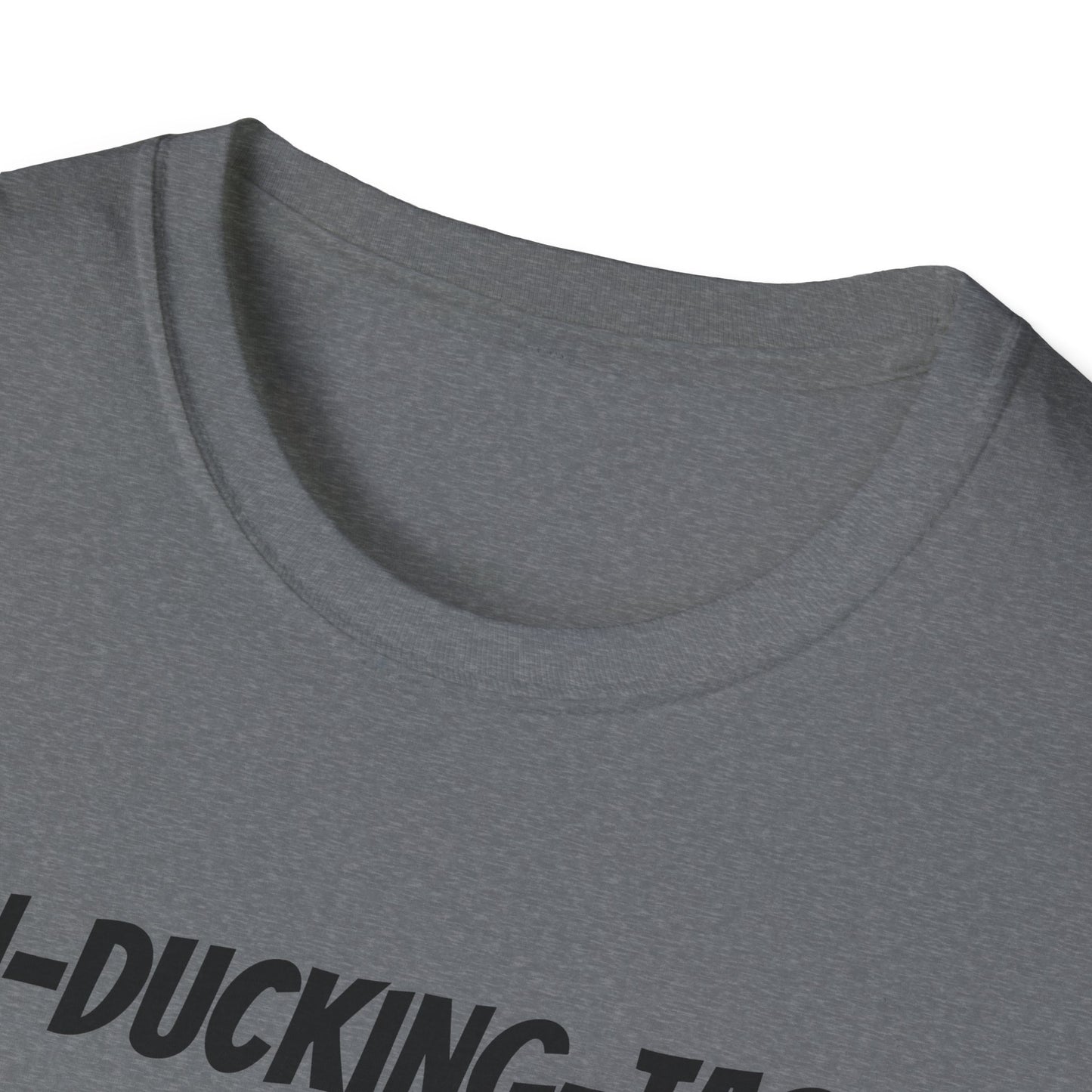 Fan-Ducking-Tastic Unisex Softstyle T-Shirt