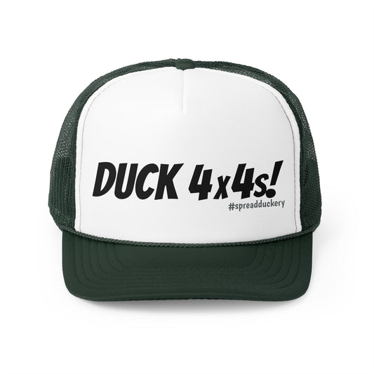 Duck 4x4s! Trucker Cap