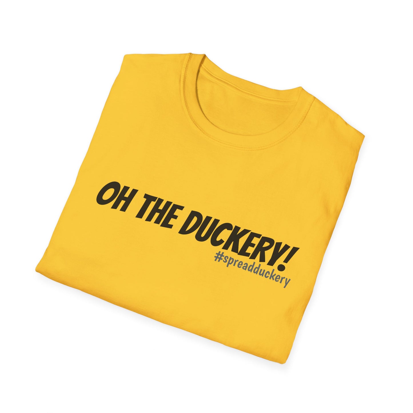 Oh the Duckery Unisex Softstyle T-Shirt