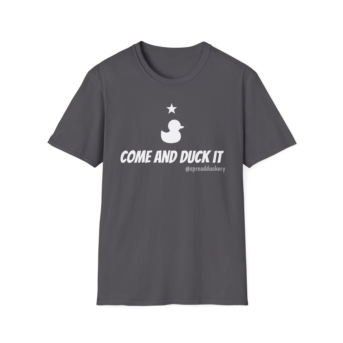 Come and Duck It Unisex Softstyle T-Shirt