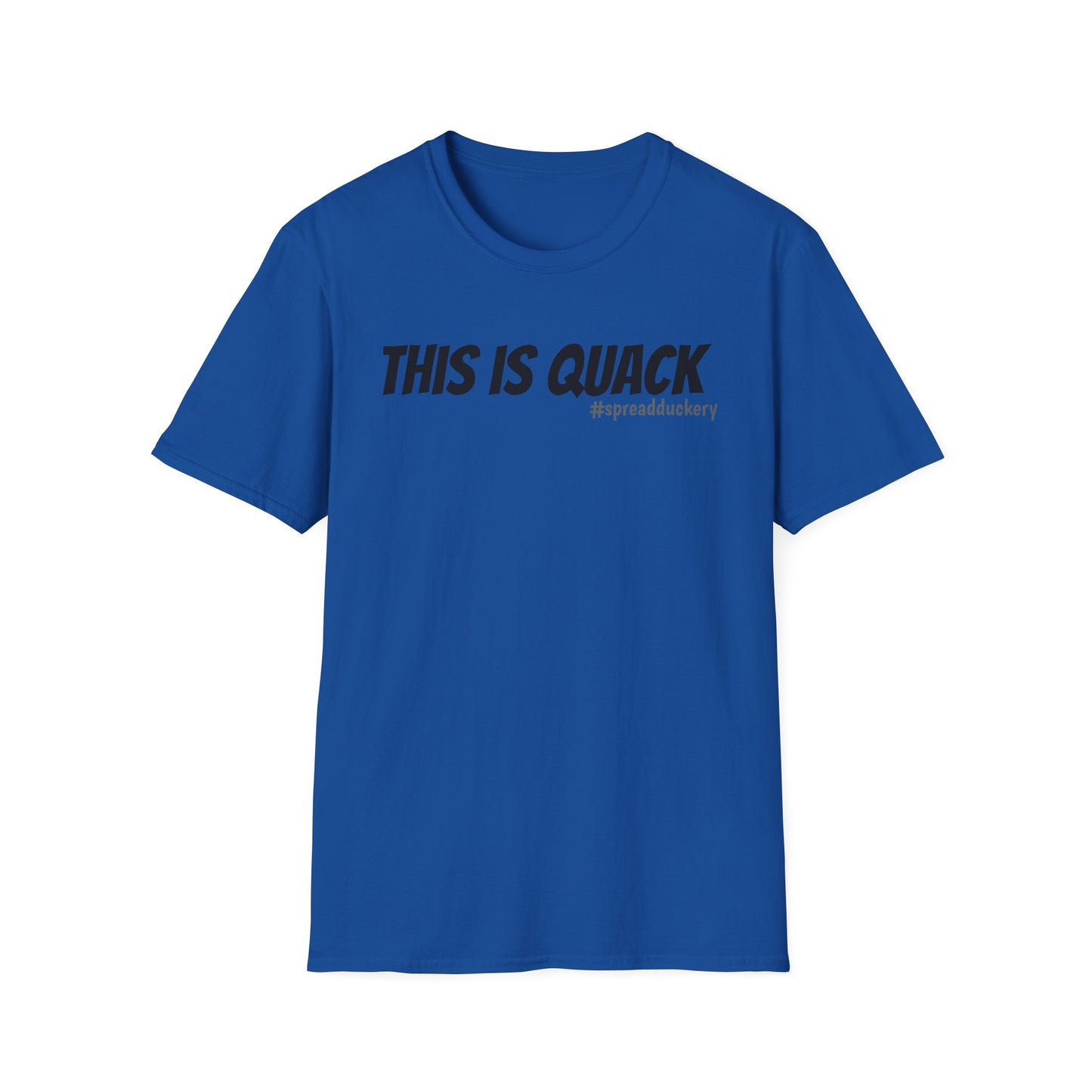 This is Quack Unisex Softstyle T-Shirt