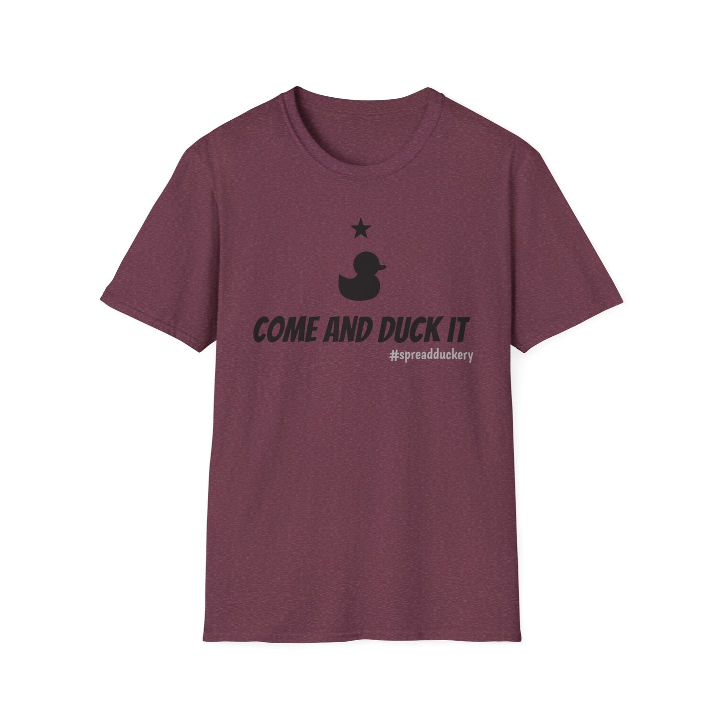 Come and Duck It Unisex Softstyle T-Shirt