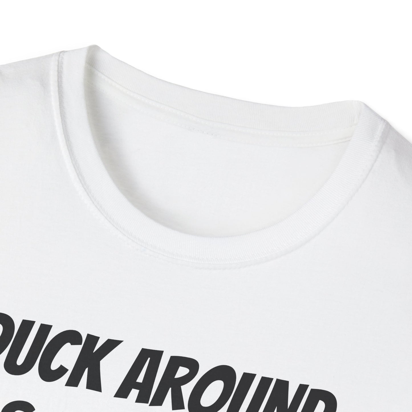 Duck Around & Find Out Unisex Softstyle T-Shirt