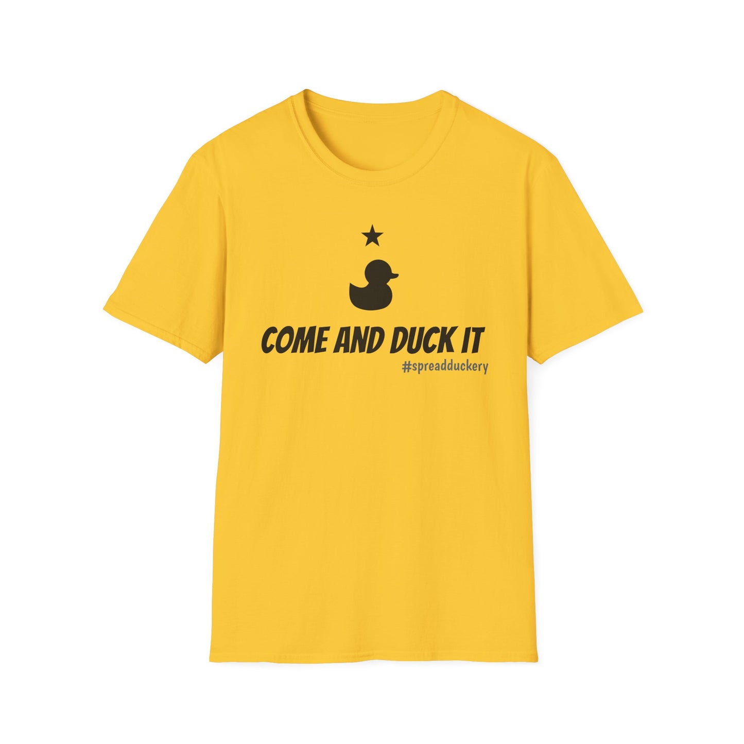 Come and Duck It Unisex Softstyle T-Shirt