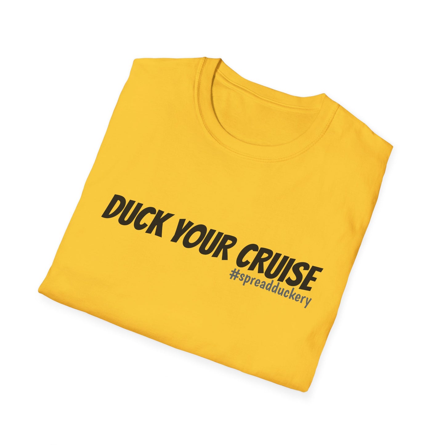 Duck Your Cruise Unisex Softstyle T-Shirt