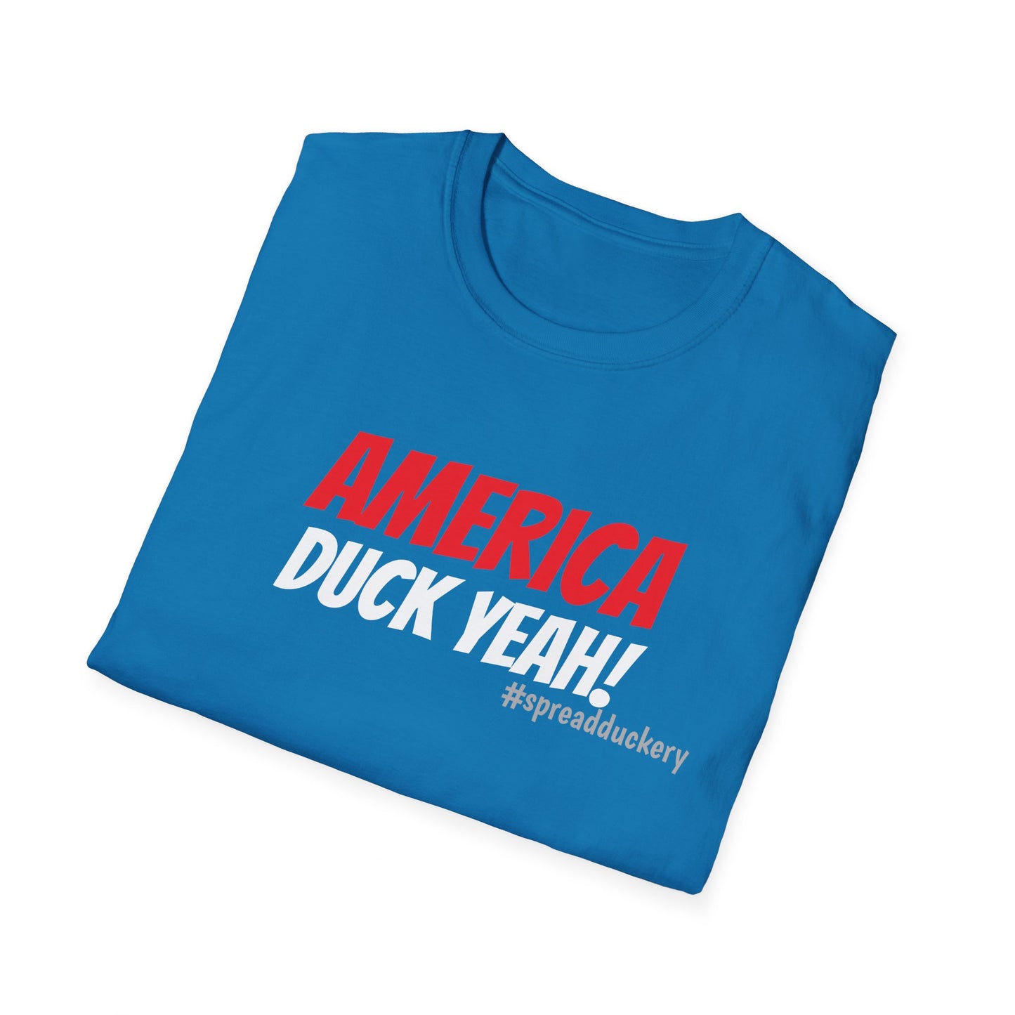 America, Duck Yeah! Unisex Softstyle T-Shirt