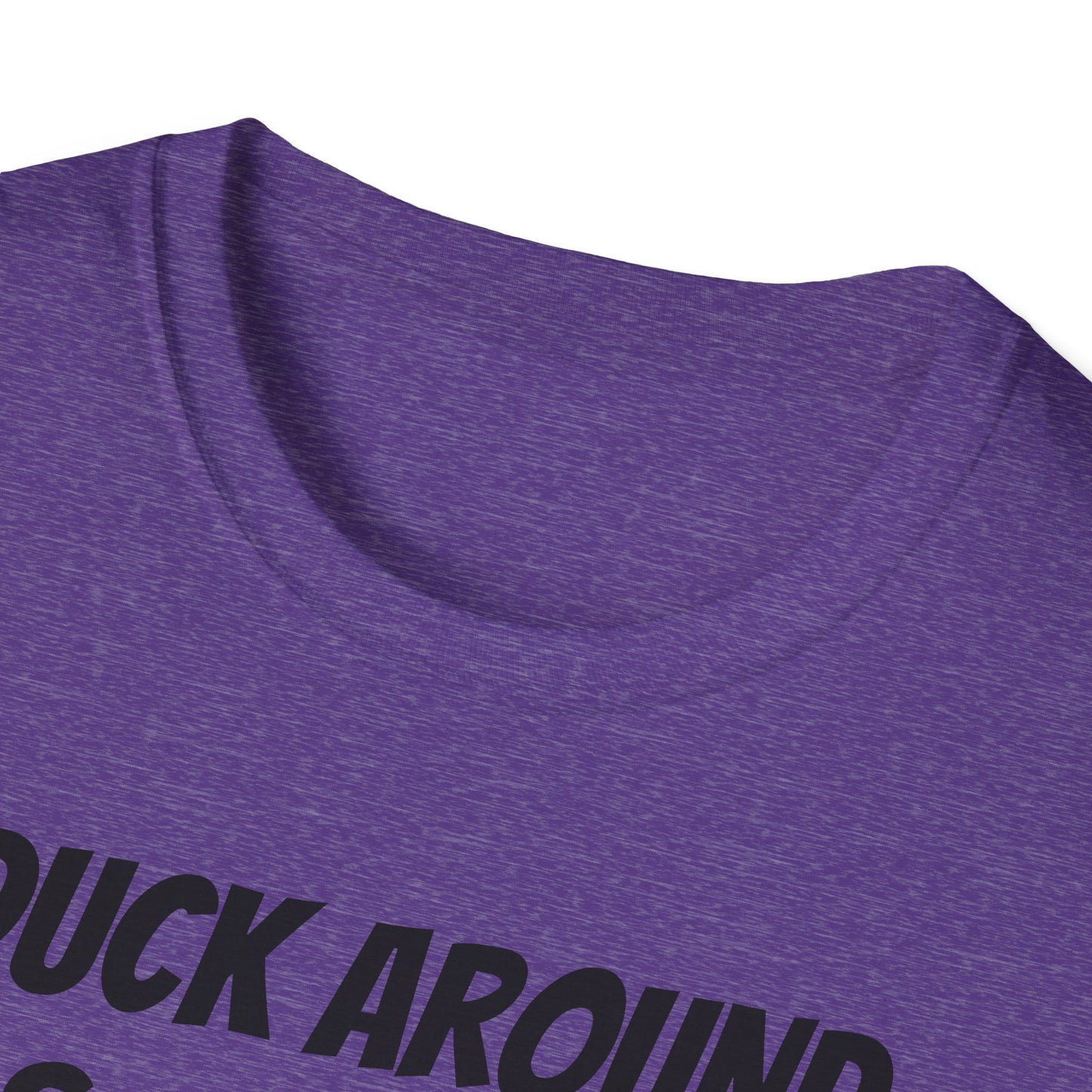 Duck Around & Find Out Unisex Softstyle T-Shirt