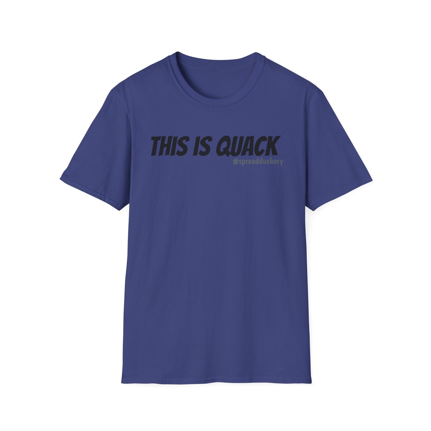 This is Quack Unisex Softstyle T-Shirt