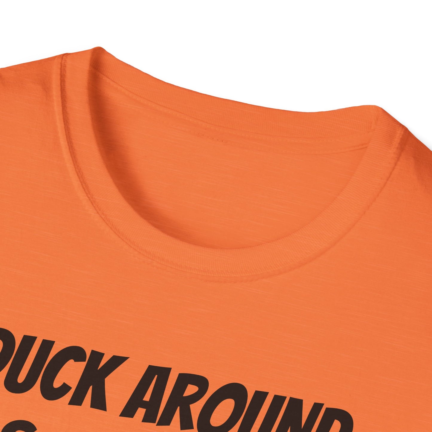 Duck Around & Find Out Unisex Softstyle T-Shirt